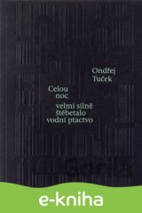 Celou noc velmi silně štěbetalo vodní ptactvo