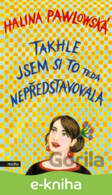 Takhle jsem si to teda nepředstavovala