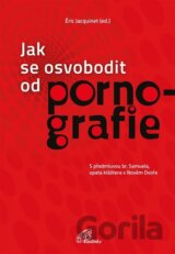 Jak se osvobodit od pornografie