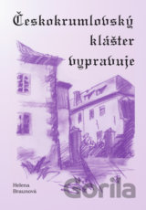 Českokrumlovský klášter vypravuje