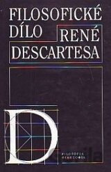 Filosofické dílo René Descartesa