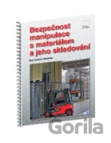 Bezpečnost manipulace s materiálem a jeho skladování