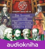Nebojte se klasiky 21-24 - Opery Don Giovanni, Jakobín, Její Pastorkyňa, Porky & Bess