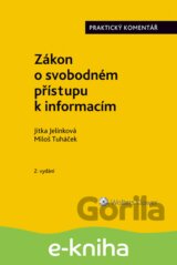 Zákon o svobodném přístupu k informacím (č. 106/1999 Sb.). Praktický komentář. 2. vydání