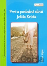 Prvé a posledné slová Ježiša Krista