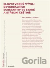 Slovotvorný vývoj deverbativních substantiv ve staré a střední češtině