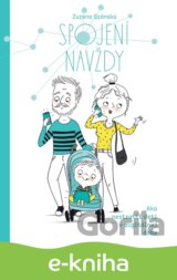 Spojení navždy - Ako nestratiť deti v digitálnej dobe