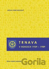 Trnava v rokoch 1939 – 1989