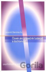 Človek ako priesečník ľudskosti a duchovnosti