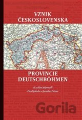 Vznik Československa a provincie Deutschböhmen
