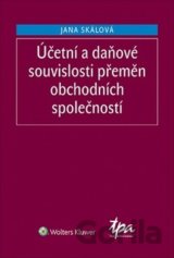 Účetní a daňové souvislosti přeměn obchodních společností