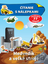 Čítanie s nálepkami - Medvedík a veľké stroje