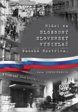 Hlási sa Slobodný slovenský vysielač Banská Bystrica…