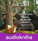 Slyšíš, jak mluví stromy?