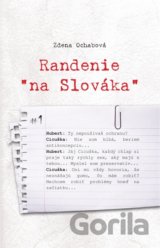Randenie „na Slováka“