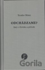 Odchádzame?