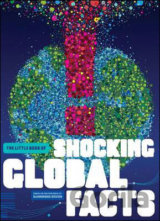 Little Book of Shocking Global Facts