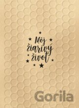 Môj žiarivý život