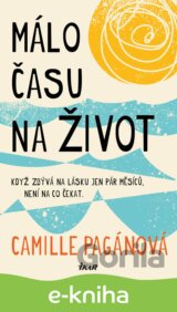 Málo času na život