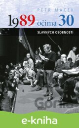 1989 očima 30 slavných osobností