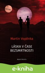 Láska v čase bezsmrtnosti