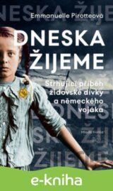 Dneska žijeme