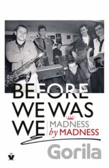 Before We Was We