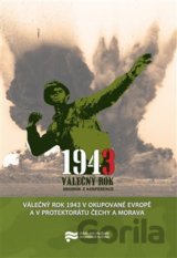 Válečný rok 1943 v okupované Evropě a v Protektorátu Čechy a Morava