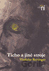 Ticho a jiné stroje