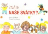 Znáte naše svátky?