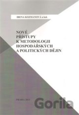 Nové přístupy k metodologii hospodářských a politických dějin