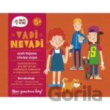 Vadí, nevadí aneb Nejsme všichni stejní