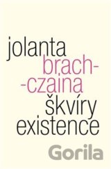 Škvíry existence