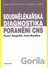 Soudnělékařská diagnostika poranění centrálního nervového systému