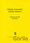 Základy forenzního zubního lékařství