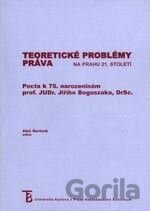 Teoretické problémy práva na prahu 21. století