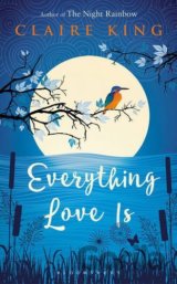 Everything Love Is