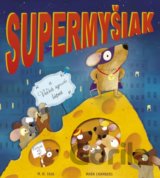 Supermyšiak a Veľká syrová lúpež