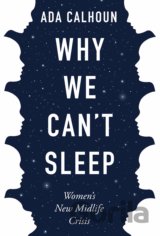 Why We Can't Sleep