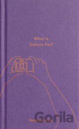 What is Culture For?