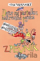 Dejte mi pastelku, nakreslím pejska - Zpěvník