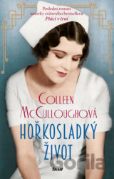 Hořkosladký život