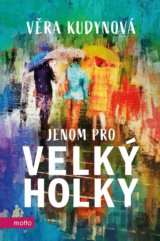 Jenom pro velký holky