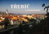 Třebíč v proměnách