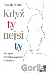Když ty nejsi ty