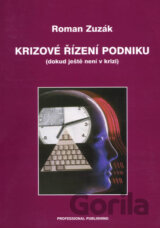 Krizové řízení podniku (dokud ještě není v krizi)