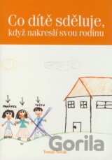 Co dítě scěluje, když nakreslí svou rodinu
