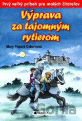 Výprava za tajomným rytierom