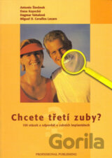 Chcete třetí zuby?