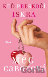 Keď preskočí iskra